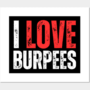 I Love Burpees Posters and Art